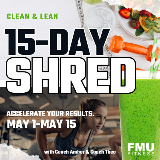 FMU 15-DAY SHRED May 1-May 15 (can be done from anywhere)