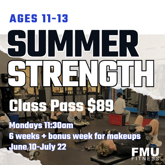 Ages 11-13 Summer Strength Class Pass Mondays 11:30am (June 10-July 22)